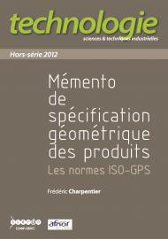 Mémento de spécification géométrique des produits 