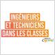 Ingénieurs et Techniciens dans les classes