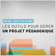 MOOC : Les outils pour gérer un projet pédagogique