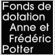 Fonds de dotation Anne et Frédéric Potter 