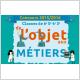 Concours De l’objet aux métiers 2015-2016