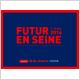 Futur en Seine 2016 - Le rendez-vous incontournable de l'innovation
