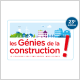 Concours "les Génies de la construction"