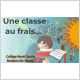 Une classe au frais