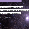 Conférence-débat de l’Académie des sciences : Cent ans de mécanique quantique : de Louis de Broglie aux inégalités de Bell et à l’information quantique